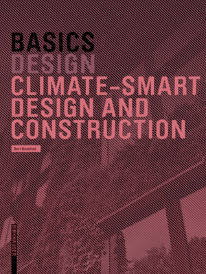 cover image of Basics Climate-Smart Design and Construction